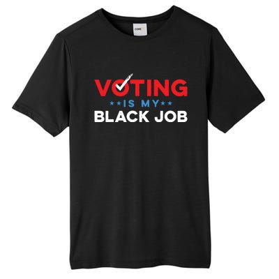 Voting Is My Black Job Tall Fusion ChromaSoft Performance T-Shirt