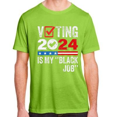 Voting Is My Black Job Gift Adult ChromaSoft Performance T-Shirt