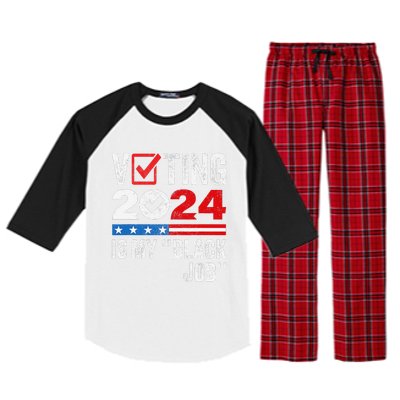 Voting Is My Black Job Gift Raglan Sleeve Pajama Set