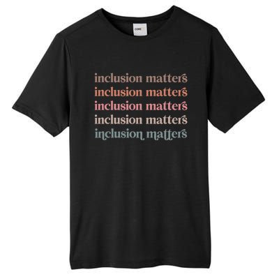 Vinatge Inclusion Matters Positive Diversity Kindness Matter Tall Fusion ChromaSoft Performance T-Shirt