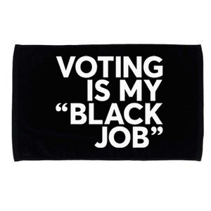 Voting Is My Black Job America Usa Biden 2024 Microfiber Hand Towel