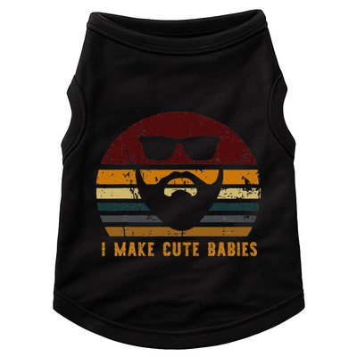 Vintage I Make Cute Babies Funny Confident Dads Doggie Tank