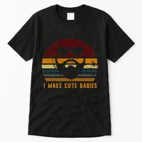 Vintage I Make Cute Babies Funny Confident Dads Tall T-Shirt