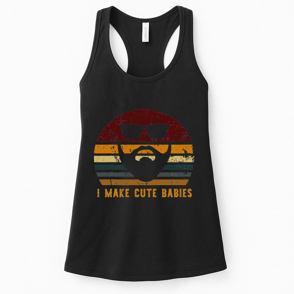 Vintage I Make Cute Babies Funny Confident Dads Womens Tank Top