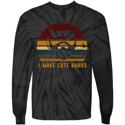 Vintage I Make Cute Babies Funny Confident Dads Tie-Dye Long Sleeve Shirt