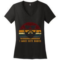 Vintage I Make Cute Babies Funny Confident Dads Women's V-Neck T-Shirt