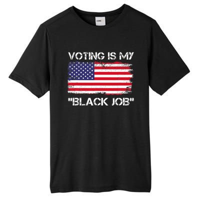 Voting Is My Black Job Funny Saying Tall Fusion ChromaSoft Performance T-Shirt