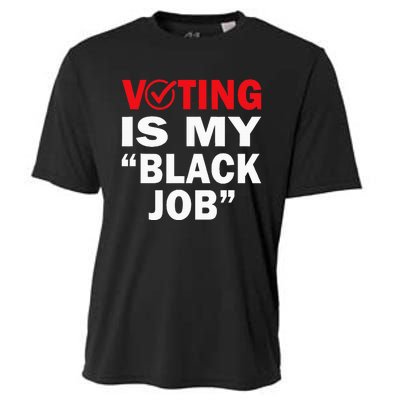 Voting Is My Black Job Kamala Harris 2024 Cooling Performance Crew T-Shirt