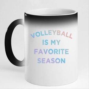 Volleyball Is My Favorite Season Volleyball Lovers Players Great Gift 11oz Black Color Changing Mug