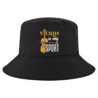 Violin Is My Sport Violinist Violin Player Instrument Cool Comfort Performance Bucket Hat