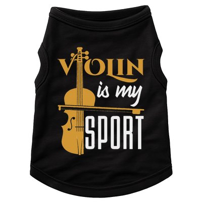 Violin Is My Sport Violinist Violin Player Instrument Doggie Tank