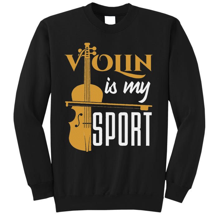 Violin Is My Sport Violinist Violin Player Instrument Sweatshirt