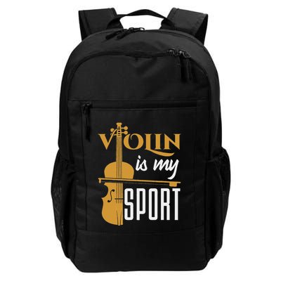 Violin Is My Sport Violinist Violin Player Instrument Daily Commute Backpack