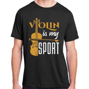 Violin Is My Sport Violinist Violin Player Instrument Adult ChromaSoft Performance T-Shirt