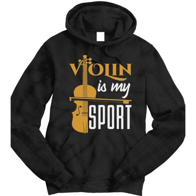 Violin Is My Sport Violinist Violin Player Instrument Tie Dye Hoodie
