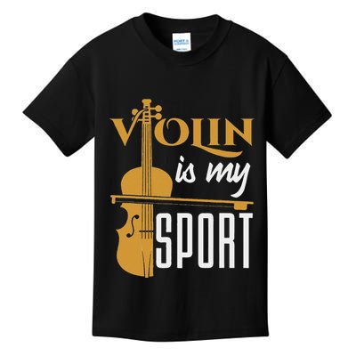 Violin Is My Sport Violinist Violin Player Instrument Kids T-Shirt