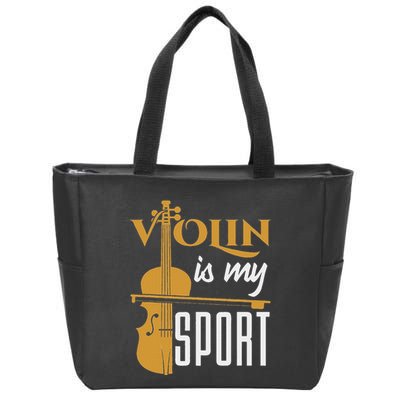 Violin Is My Sport Violinist Violin Player Instrument Zip Tote Bag