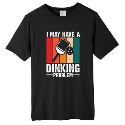 Vintage I May Have A Drinking Problem Pickleball Gift For Pickleball Fans Tall Fusion ChromaSoft Performance T-Shirt