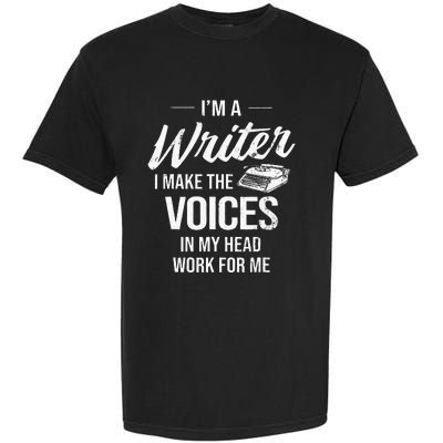 Voice In My Head Work For Me Author Writer Garment-Dyed Heavyweight T-Shirt