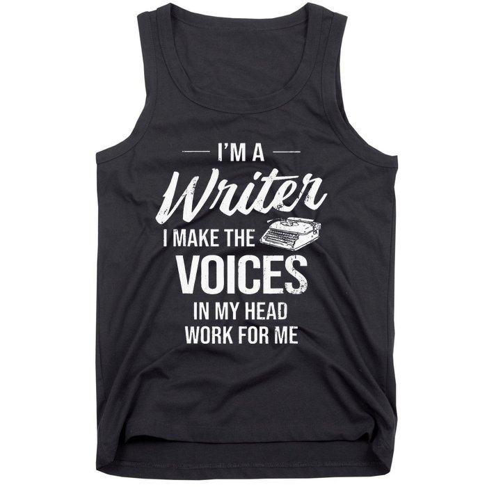 Voice In My Head Work For Me Author Writer Tank Top