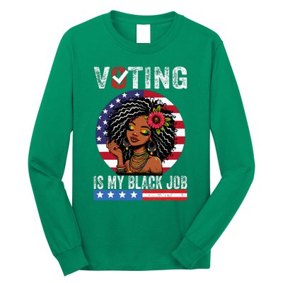 Voting Is My Black Job Long Sleeve Shirt