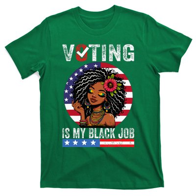 Voting Is My Black Job T-Shirt