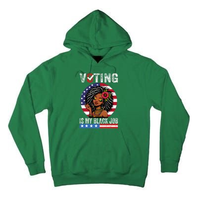 Voting Is My Black Job Tall Hoodie