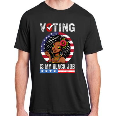 Voting Is My Black Job Adult ChromaSoft Performance T-Shirt