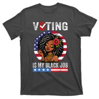 Voting Is My Black Job T-Shirt