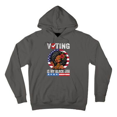 Voting Is My Black Job Tall Hoodie