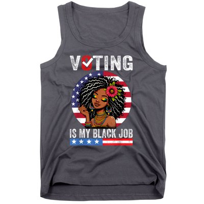 Voting Is My Black Job Tank Top