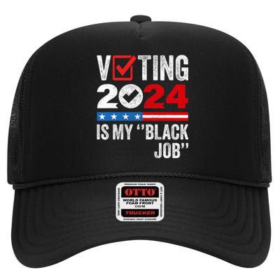 Voting Is My Black Job High Crown Mesh Back Trucker Hat