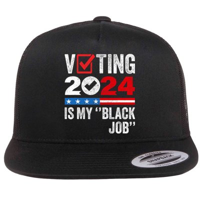 Voting Is My Black Job Flat Bill Trucker Hat