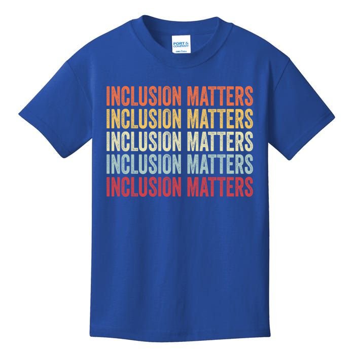 Vintage Inclusion Matters Positive Diversity Kindness Matter Gift Kids T-Shirt