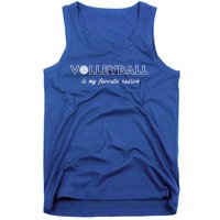 Volleyball Is My Favorite Season Cool Gift Love Volleyball Cool Gift Tank Top