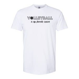 Volleyball Is My Favorite Season Cool Gift Love Volleyball Cool Gift Softstyle CVC T-Shirt