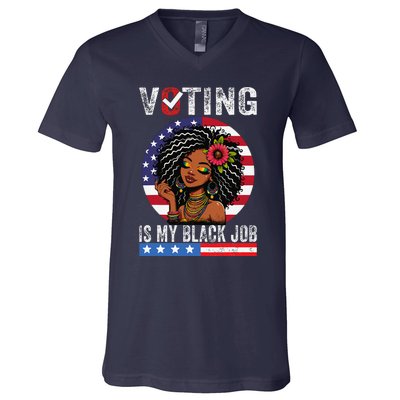 Voting Is My Black Job Gift V-Neck T-Shirt