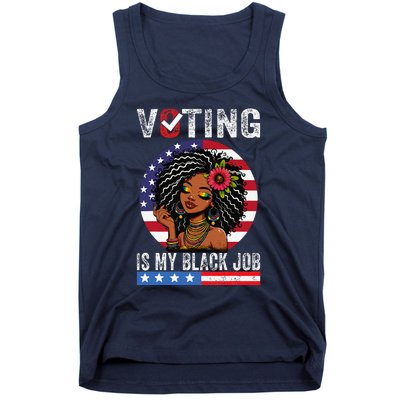 Voting Is My Black Job Gift Tank Top