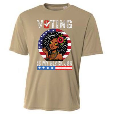 Voting Is My Black Job Gift Cooling Performance Crew T-Shirt