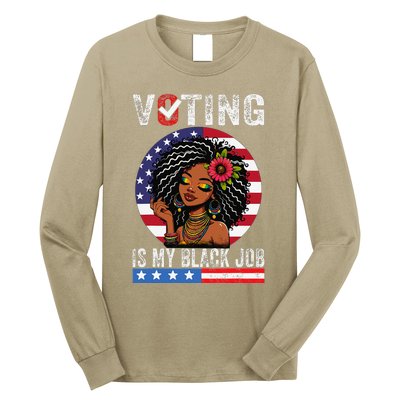 Voting Is My Black Job Gift Long Sleeve Shirt