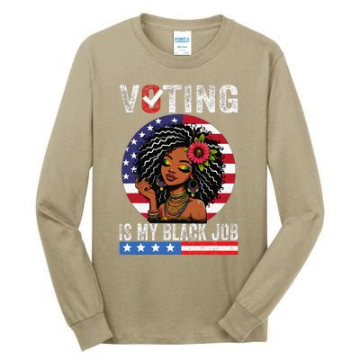 Voting Is My Black Job Gift Tall Long Sleeve T-Shirt