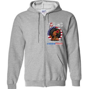 Voting Is My Black Job Gift Full Zip Hoodie