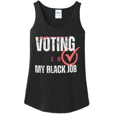 Voting Is My Black Job Ladies Essential Tank