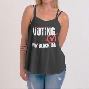 Voting Is My Black Job Women's Strappy Tank