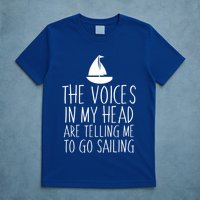 Voices In My Head Tell Me That I Should Go Sailing T-Shirt