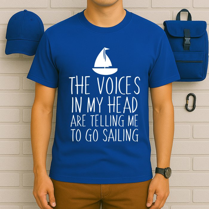 Voices In My Head Tell Me That I Should Go Sailing T-Shirt
