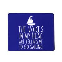 Voices In My Head Tell Me That I Should Go Sailing Mousepad