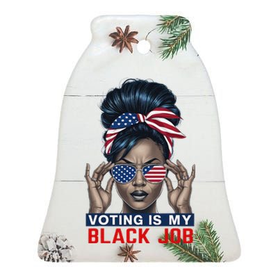 Voting Is My Black Job Funny Election African American Vote Gift Ceramic Bell Ornament