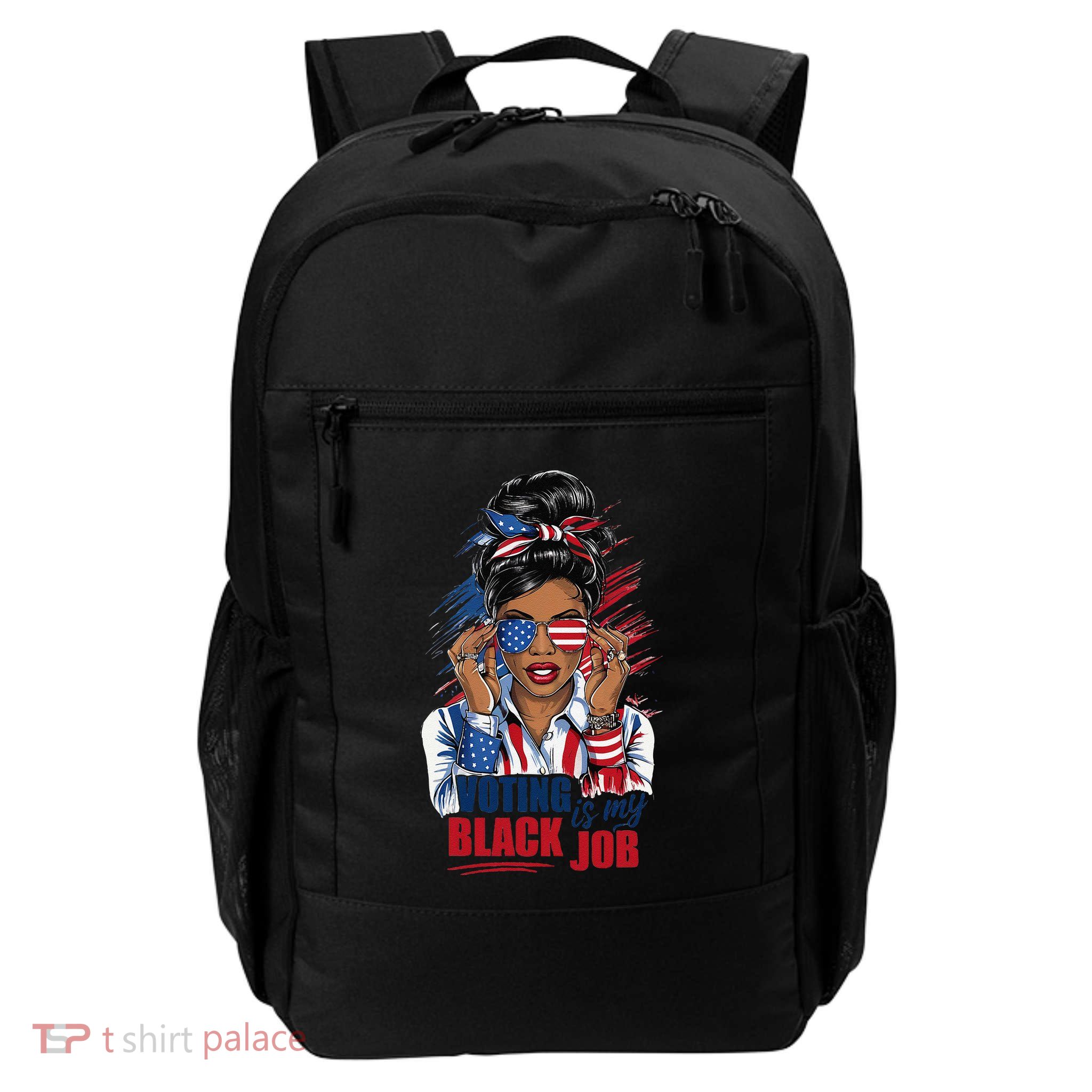 Voting Is My Black Job Funny Voting Is My Black Job Vote Gift Daily Commute Backpack