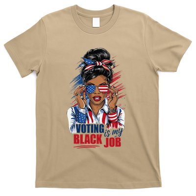 Voting Is My Black Job Funny Voting Is My Black Job Vote Gift T-Shirt